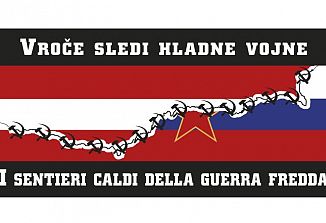 Vroče sledi hladne vojne, jutri odprtje razstave v Gorici