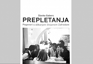 Prepletanja – knjižno razodetje slikarja Stojana Zafreda