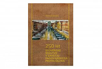 Vabilo na predstavitev knjige 250 let slovenske molitve v zavetju padovanskega priprošnjika